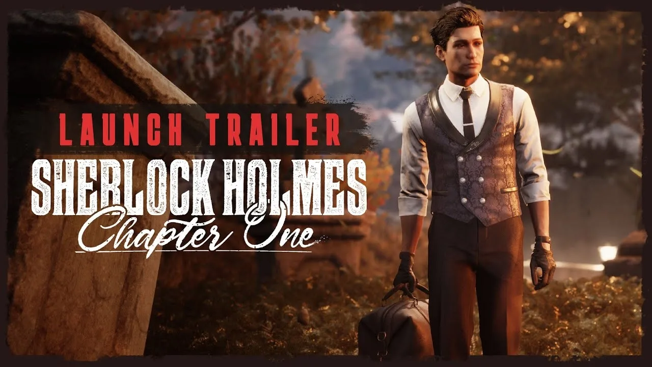 تریلر بازی Sherlock Holmes: Chapter One منتشر شد